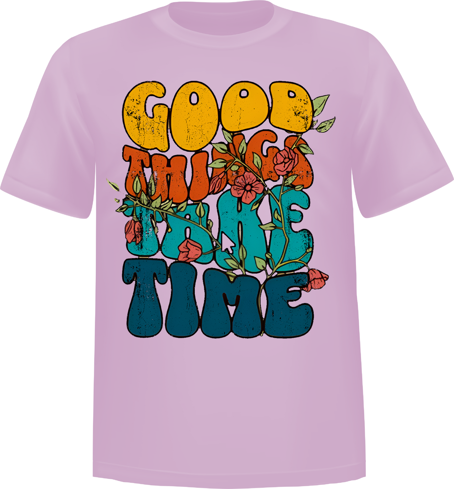"Good Things Take Time - Graphic Adult T-Shirt Cotton