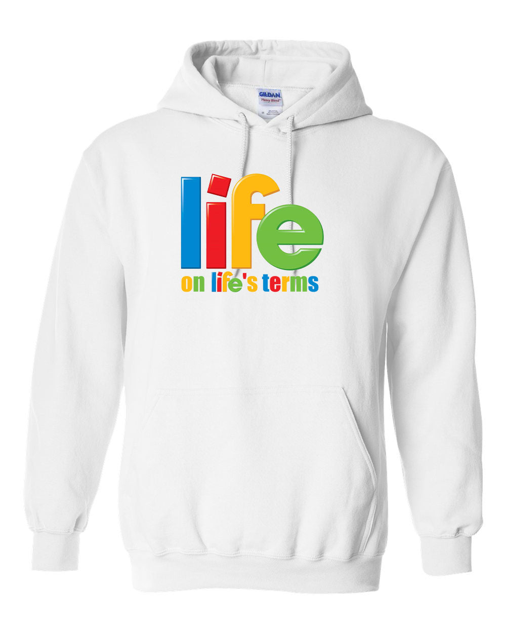 "Life On Life's Terms" Pullover Heavy Blend Hoodie 50/50 Cotton Polyester