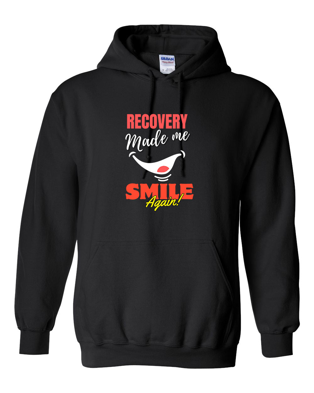 "Recovery Made Me Smile Again" Pullover Heavy Blend Hoodie 50/50 Cotton Polyester