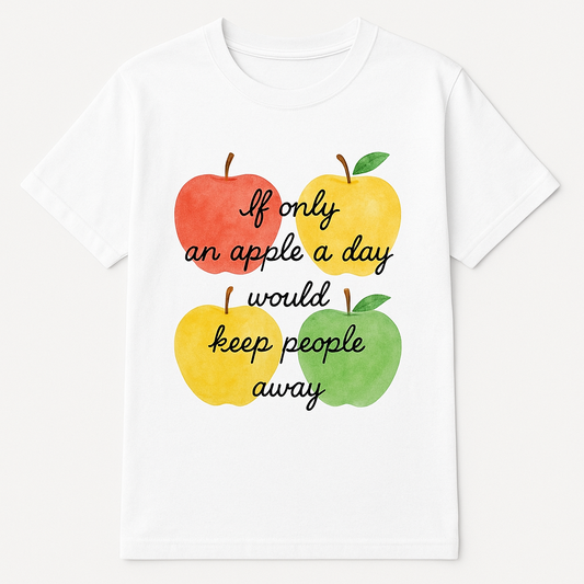 An Apple A Day Funny T-Shirt