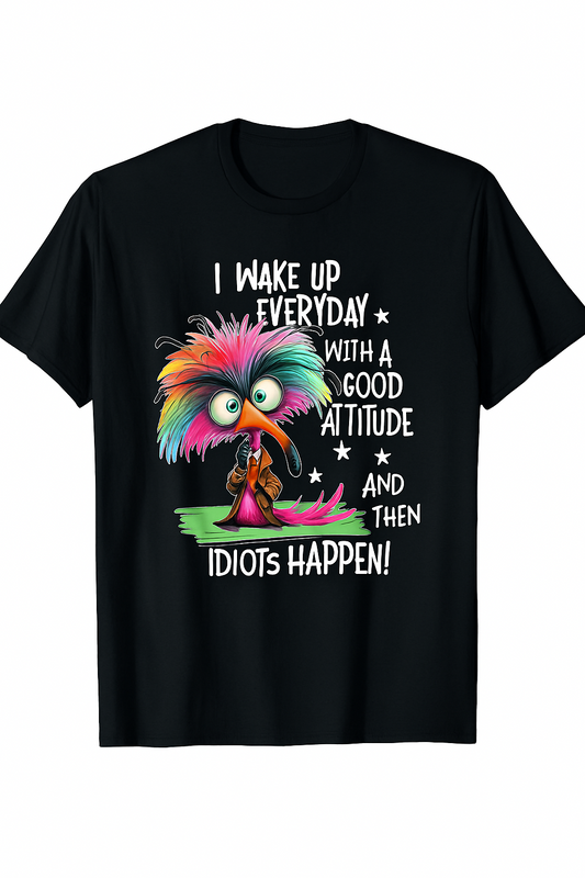Wake Up to Idiots Funny T-Shirt