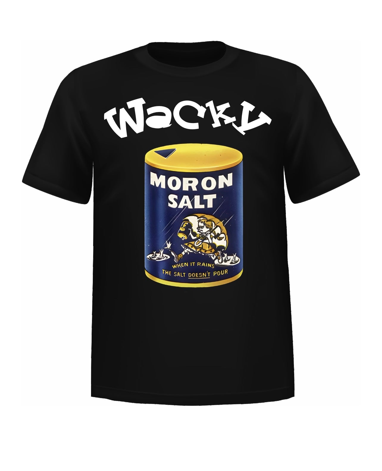 “Wacky” Moron Salt - Humorous Vintage Casual T-shirt