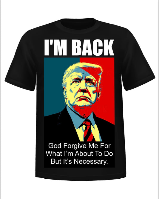 “I’M BACK” Donald Trump Statement Graphic Casual T-shirt