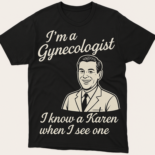 Gynecologist Funny T-Shirt