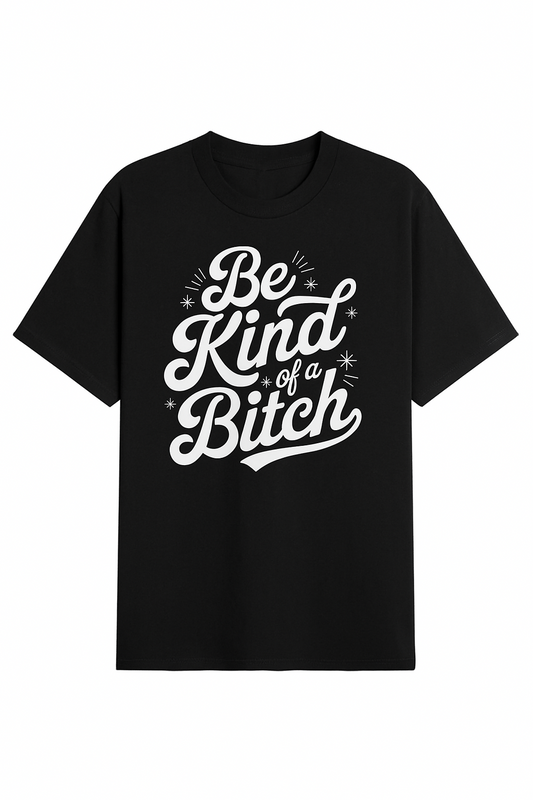 Be Kind Funny T-Shirt
