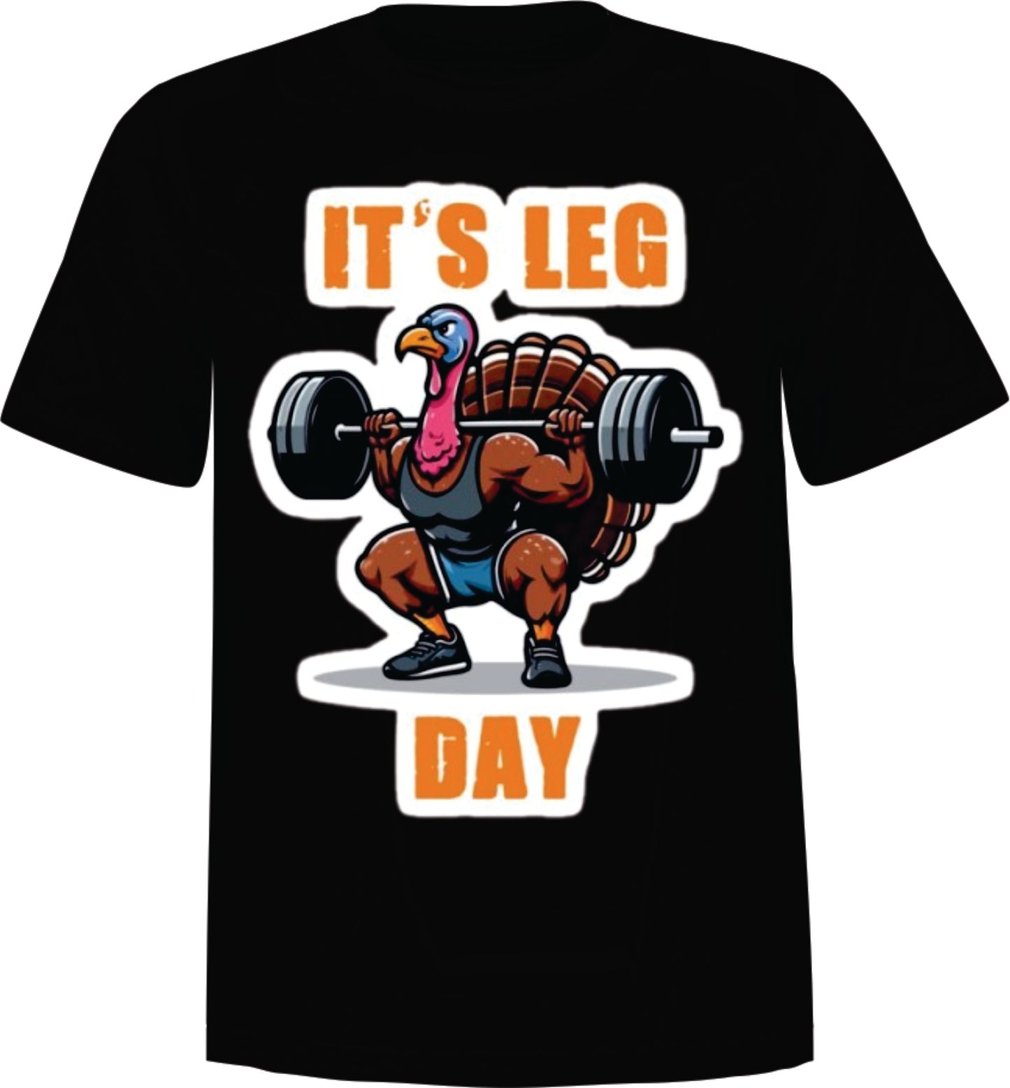 "Turkey Leg Day" Thanksgiving T-shirt