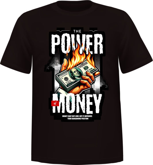 "Money Is Power" Short Sleeve T-Shirt 50/50 Cotton Polyester DryBlend