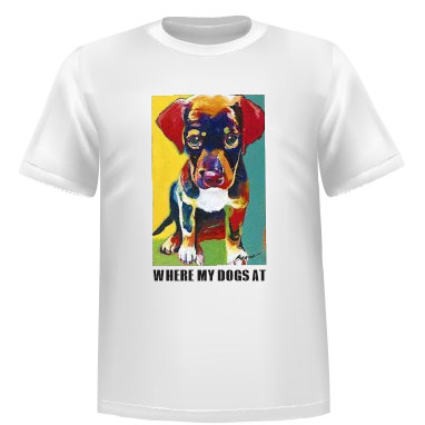 "WHERE MY DOGS AT" T-Shirt 50/50 Cotton Polyester DryBlend