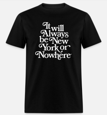 New York or Nowhere Short Sleeve T-Shirt 100% Cotton