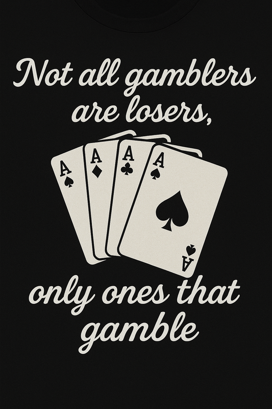 Gambler Humor T-Shirt