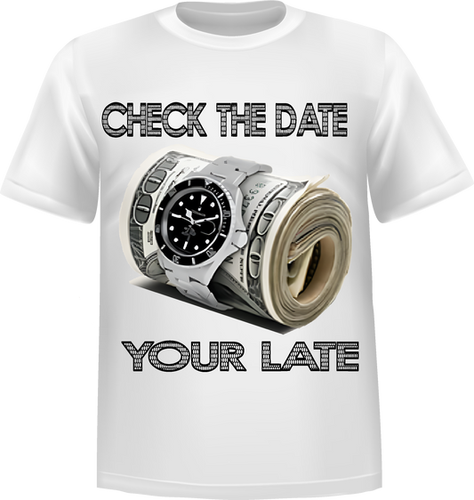 "Check The Date" Short Sleeve T-Shirt 100% Cotton