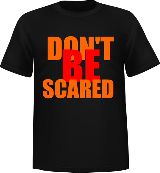 "Don't Be Scared" Halloween T-shirt