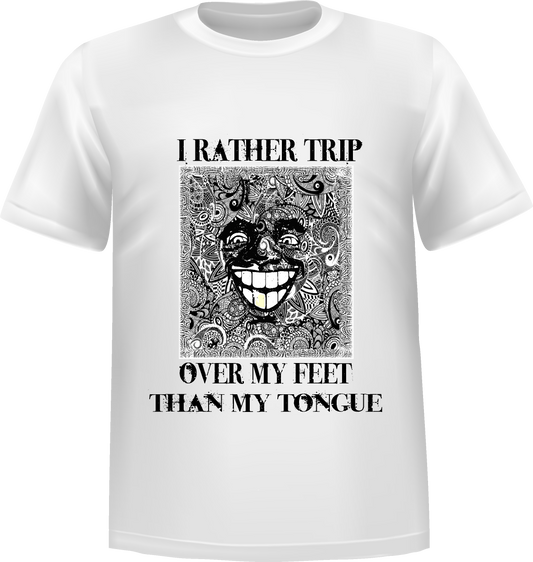 "Don't Trip" Short Sleeve T-Shirt 100% Cotton