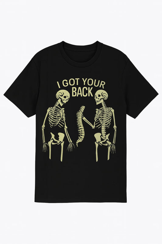 "I Got Your Back" T-Shirt 100% Cotton