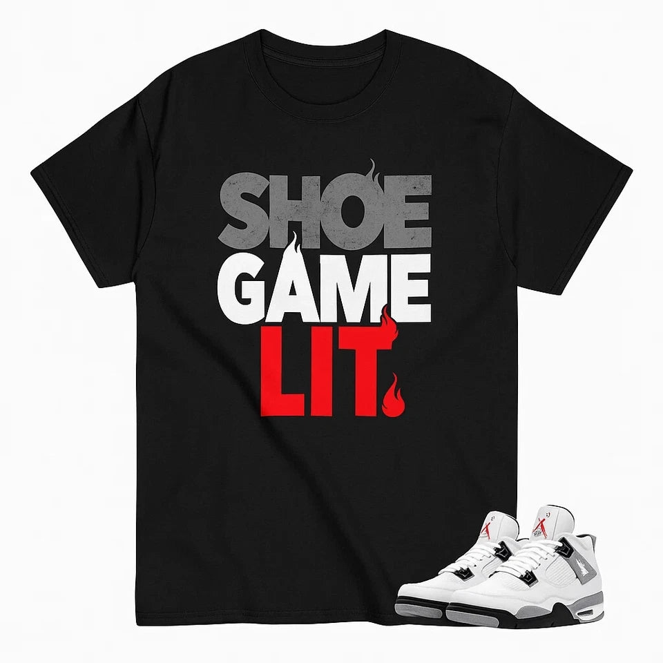 Shirt to Match 4 Retro "White Cement" Sneakers "Shoe Game Lit" Generic T-Shirt