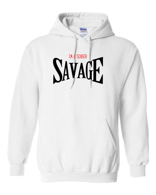 "I'm A Sober Savage" Pullover Heavy Blend Hoodie 50/50 Cotton Polyester