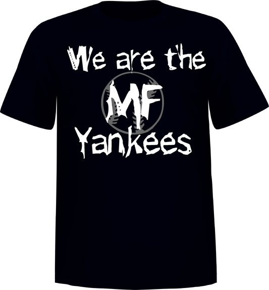 We Are The Yankees Short Sleeve T-Shirt 100% Cotton